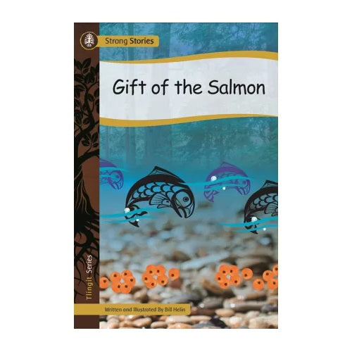 Strong Stories Tlingit: Gift of the Salmon